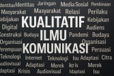 50 Ide Judul Penelitian Kualitatif Ilmu Komunikasi 2025: Tren Media Digital, Politik, dan Publik