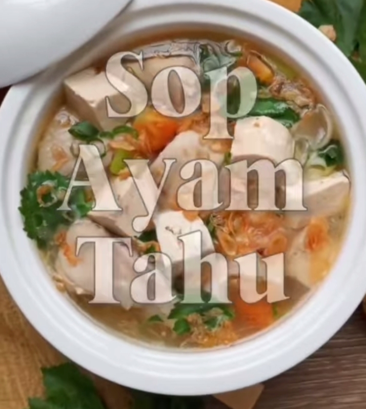 Resep Praktis SOP Ayam Tahu ala @martinpraja: Nikmatnya Olahan Sederhana untuk Keluarga