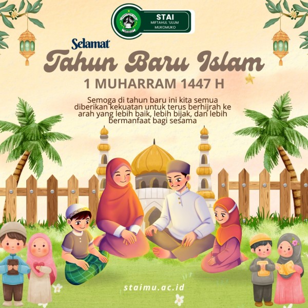 Sambut Tahun Baru Islam 1447 H, STAI Miftahul ‘Ulum Mukomuko Ajak Generasi Muda Hijrah Menuju Ilmu dan Takwa